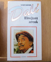 Salvador Dalí - Elrejtett arcok (egyetlen regénye)