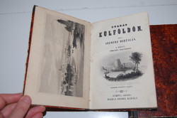 !!! Szemere Bertalan: Utazás külföldön. 1–2. kötet 1845 Metszetekkel. Szép példány !!!