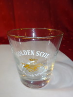 Whiskey - golden scot glass glass, height 8.5 cm. He has!