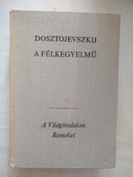 Dosztojevszkij: A félkegyelmű, Világirodalom remekei sorozat, ajánljon!