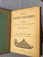 Antik Budapest Szakácskönyv - SZ. Hilaire Jozefa 1888 - Képes Budapesti Szakácskönyv