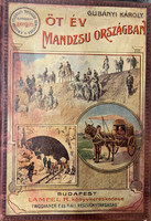 Gubányi Károly: Öt év Mandzsu országban (1907)