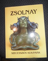 Zsolnay - szecessziós kerámiák könyv