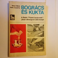 Bogrács és Kukta !   / Szakácskönyv  !! 