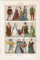 Divat, öltözködés, ruha II., litográfia 1905, eredeti, német, viselet kosztüm, XV., XVI. század