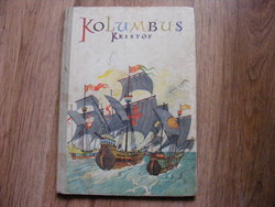 Kolumbus Kristóf régi mesekönyv 1960