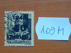 FILLÉR / PENGŐ 1945 "1945" felül nyomtatva 109M