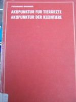 Kisállatok akupunkturális kezelése, gyógyítása Német nyelvű ritka könyv! Könyvtári példány volt.