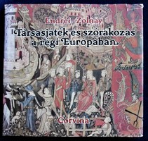 Endrei Walter, Zolnay László: Társasjáték és szórakozás a régi Európában