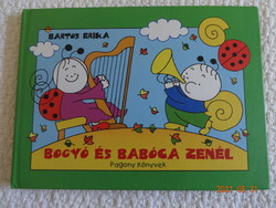 Bartos Erika: Bogyó és Babóca zenél - mesekönyv, két mese a szerző illusztrációival