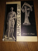 Könyvritkaság! Albert E. Elsen:Purposes of art (A művészet céljai)angol nyelvű