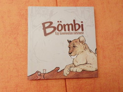 The story of a little lion in Bömbi was written by dr. Kiss gabriella was drawn by luke albert