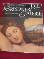 Dresdner Galerie-- A Drezdai Galéria 2,Jan van Eyck,Correggo,Veronese,Raffaelo,Anton Van Dyck ,stb.