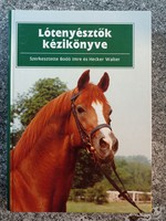 Lótenyésztők kézikönyve Bodó Imre - Dr. Hecker Walter