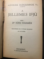dr. Tóth Tihamér: A jellemes ifju / DEDIKÁLT !!!