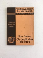 János Horn: transplanting fruit trees - library of plant protection and horticulture 1938.