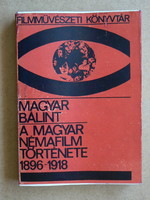 History of Hungarian Silent Film (1896-1918), Hungarian Balint 1966, book in good condition (300 e.g., Rarity