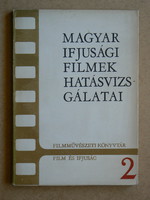 MAGYAR IFJUSÁGI FILMEK HATÁSVIZSGÁLATAI 1962, KÖNYV JÓ ÁLLAPOTBAN, (300 példány) RITKASÁG!!!