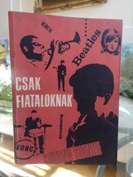 Csak fiataloknak, régi zenetörténeti könyv, jazz, soul, beat, rock Fenyves György 1966