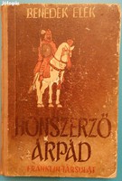 Benedek Elek  Honszerző Árpád  Lampel R. Kk. (Wodianer F. és Fiai) R.T. Kiadó, Bp 1915 - Antik könyv