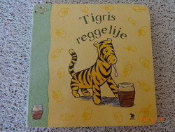 A.A. Milne: Tigris reggelije - kemény lapos mesekönyv E. H. Shepard rajzaival