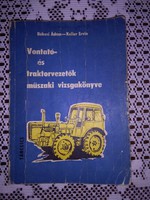 Békési-Keller: Vontató-és traktorvezetők műszaki vizsgakönyve - 1971