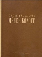 Örösi Pál Zoltán Méhek között 1957 kiadás