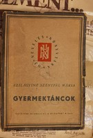 Gyermektáncok - Szilágyiné Szentpál Mária 1949