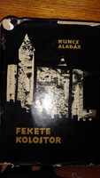 Kuncz Aladár  Fekete kolostor FELJEGYZÉSEK A FRANCIA INTERNÁLTSÁGBÓL-  I. világháborús regény