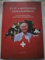 55 years in the service of the Hungarians