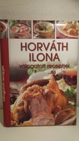 Selected recipes of Ilona Horváth, cookbook