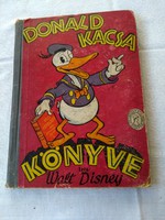 Donald kacsa könyve   Írta Walt Disney Palladis Rt. kiadása Budapest