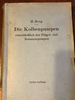 Die kolbenpumpen pistons c. Specialist book, in German. Verlag von Julius Springer Berlin 1926.