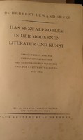 Dr. Herbert Lewandowski Das Sexualproblem in der Modernen Literatur und Kunst