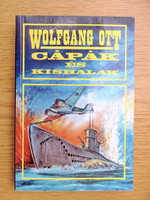 Wolfgang Ott - Cápák ​és kishalak (háborús regény)