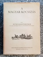 The history of Hungarian carriage, tibor pettkó-szandtner. Issue of the 1931 facsimile.