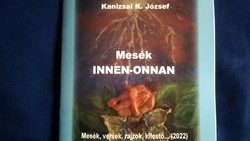 Kanizsai József : Mesék Innen-Onnan - kifestő , mesekönyv