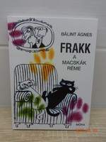 Bálint Ágnes:  Frakk, a macskák réme - mesekönyv, 8 mese Várnai György rajzaival