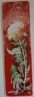 Balogh Erzsébet -  tűzzománc kép( 48,5 CM X 14,5 CM ) -  SZEGFŰ