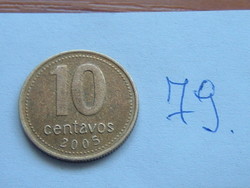 ARGENTIN 10 CENTAVOS 2005  79.