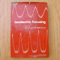 Isoelectronic Focusing - Nicholas Catsimpoolas