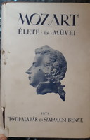 Aladár Tóth - Bence Szabolcsi: Mozart 's life and works