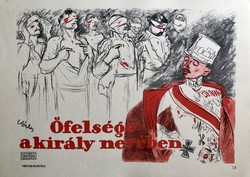 Őfelsége a király nevében - Szovjet soviet kommunista tanácsköztársaság mozgalmi plakát offset 1959