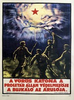 “Vörös katona”Szovjet soviet kommunista tanácsköztársaság mozgalmi plakát offset 1959
