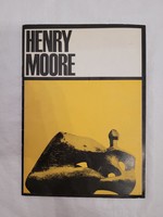 HENRY MOORE , angol szobrászművész kiállításáról szóló katalógus, 1967. Budapest