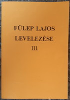 FÜLEP LAJOS LEVELEZÉSE  III.