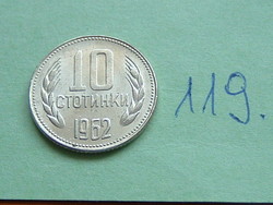 BULGÁRIA 10 SZTOTINKI 1962  119.