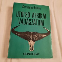 Kittenberger Kálmán: Utolsó afrikai vadászatom Gondolat Kiadó 1969