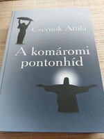 Csernok Attila: A KOMÁROMI PONTONHÍD 2008.  1500.-Ft