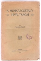 Palócz László: A Munkásosztály Kiváltságai  1909